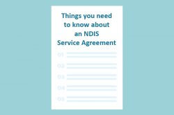 Things you need to know about an NDIS Service Agreement