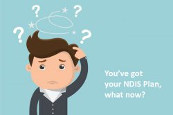 You've got your NDIS Plan, what now?